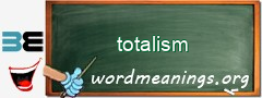 WordMeaning blackboard for totalism